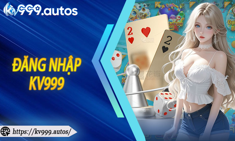 Đăng nhập KV999