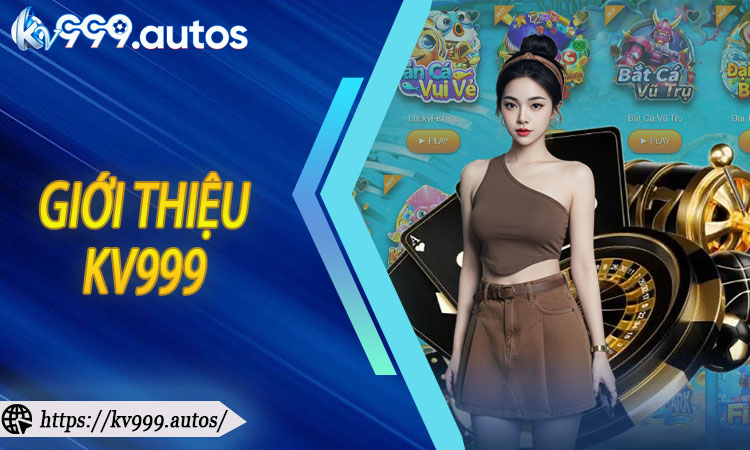 Giới Thiệu KV999