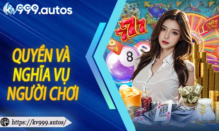 Quyền và nghĩa vụ của người chơi