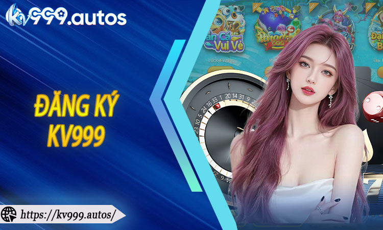 Đăng ký KV999