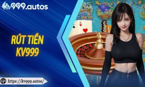 Rút tiền KV999